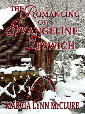 cover image of The Romancing of Evangeline Ipswich